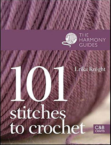 harmony guides 101 stitches to crochet the harmony guides Epub