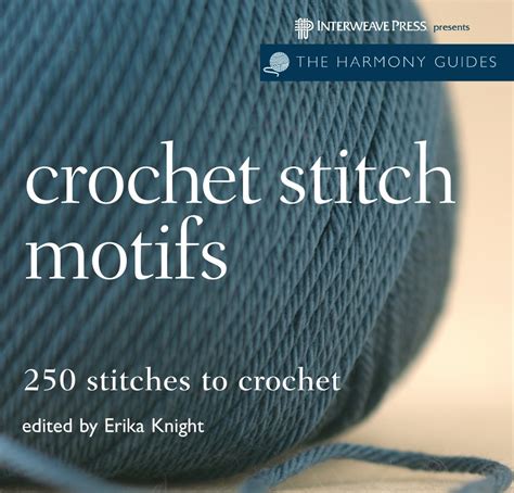 harmony guides crochet stitch motifs the harmony guides PDF