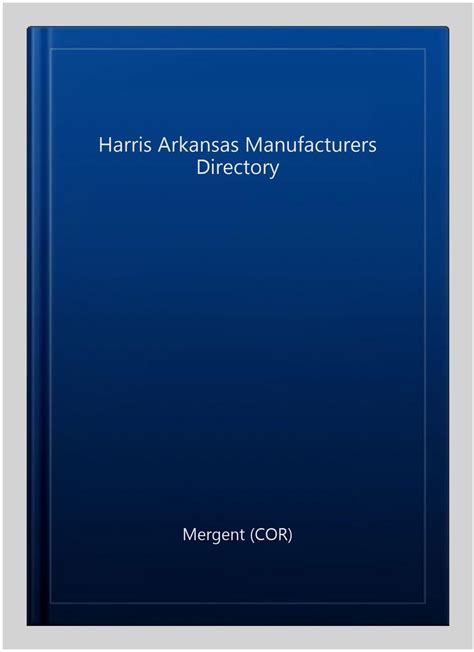 harris arkansas manufacturers directory Reader