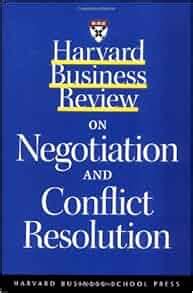 harvard business review on negotiation and conflict resolution a harvard business review paperback Doc