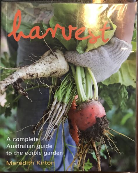 harvest a complete guide to the edible garden Kindle Editon