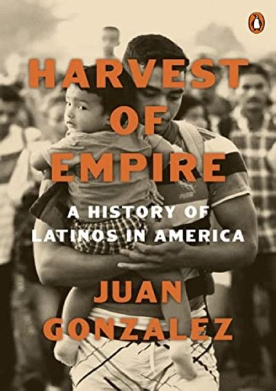 harvest of empire a history of latinos in america Reader