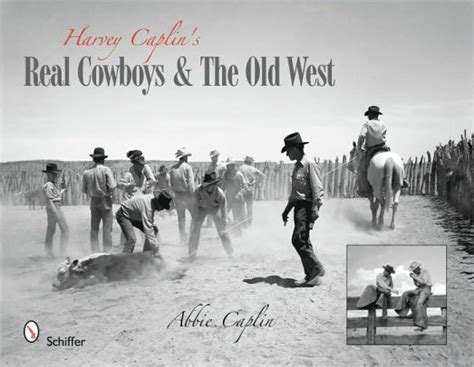 harvey caplins real cowboys and the old west Doc