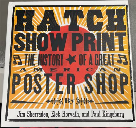 hatch show print the history of a great american poster shop Kindle Editon