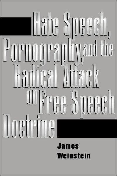 hate speech pornography and radical attacks on free speech doctrine Reader