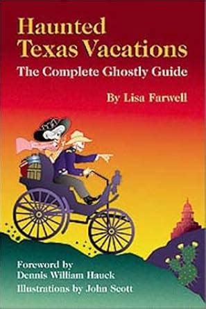 haunted texas vacations the complete ghostly guide Kindle Editon