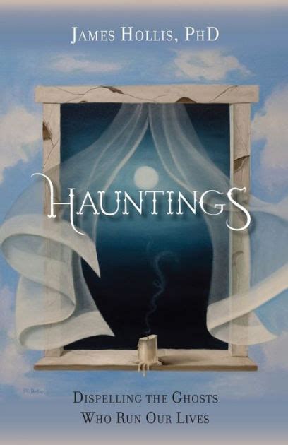 hauntings dispelling the ghosts who run our lives Epub