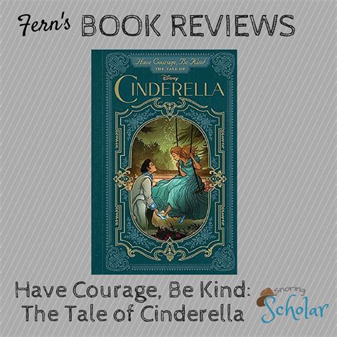 have courage be kind the tale of cinderella Epub