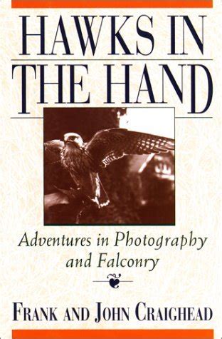 hawks in the hand adventures in photography and falconry PDF