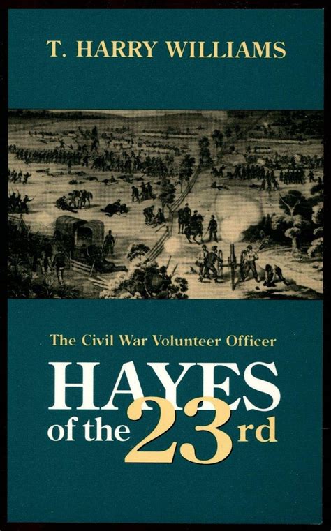 hayes of the twenty third the civil war volunteer officer Kindle Editon