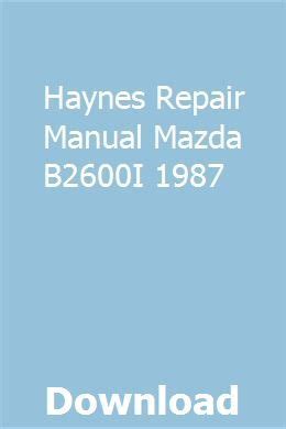 haynes repair manual mazda bravo b2600i 4x4 Reader