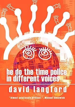 he do the time police in different voices Reader