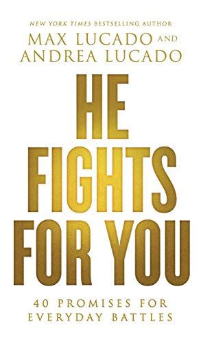 he fights for you 40 promises for everyday battles Epub