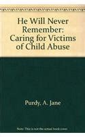 he will never remember caring for the victims of child abuse Doc