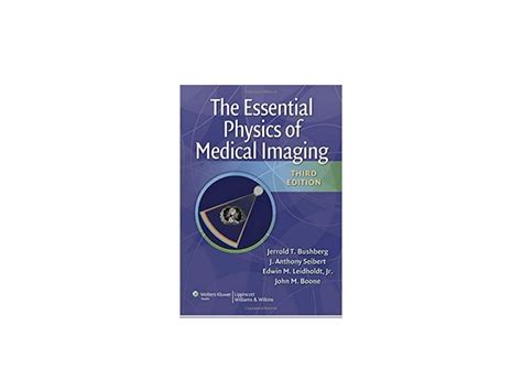 he_ssential_hysics_f_edical_maging_3rd_dition Ebook Doc