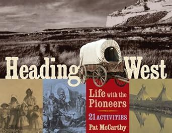 heading west life with the pioneers 21 activities for kids series Epub