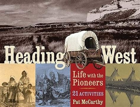 heading west life with the pioneers 21 activities for kids series Epub