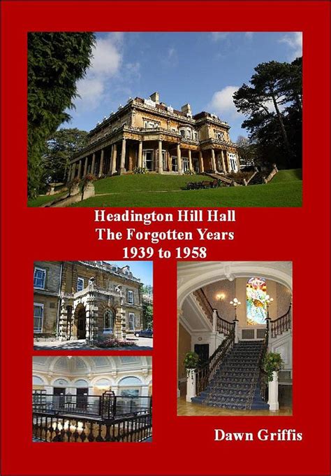 headington hill hall the forgotten years 1939 to 1958 PDF