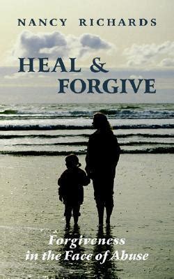 heal and forgive forgiveness in the face of abuse Kindle Editon