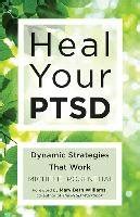 heal your ptsd dynamic strategies that work Epub