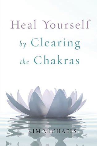 heal yourself by clearing the chakras Reader