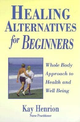 healing alternatives for beginners for beginners llewellyns PDF