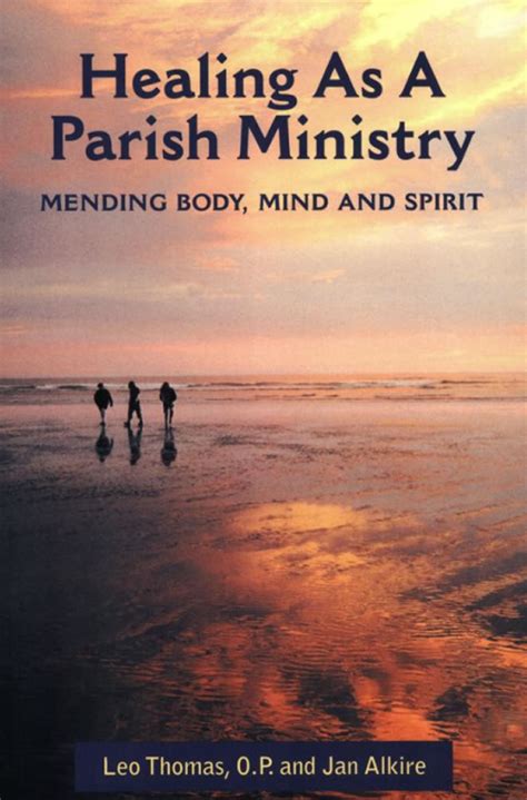 healing as a parish ministry mending body mind and spirit Kindle Editon