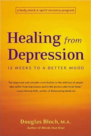 healing from depression 12 weeks to a better mood PDF