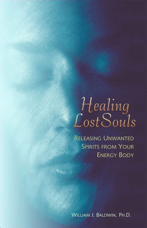 healing lost souls releasing unwanted spirits from your energy body Doc