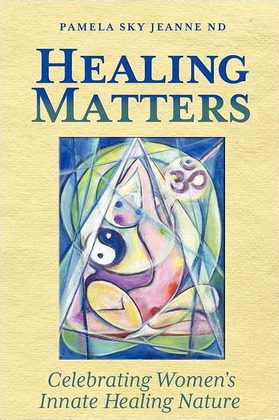 healing matters celebrating womens innate healing nature Epub