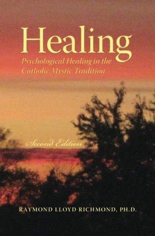 healing psychological healing in the catholic mystic tradition Reader