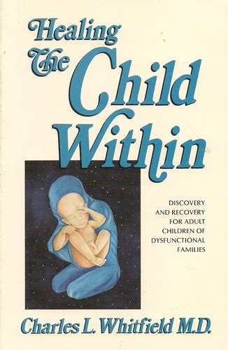 healing the child within discovery and recovery for adult children of dysfunctional families Doc