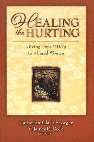 healing the hurting giving hope and help to abused women Kindle Editon
