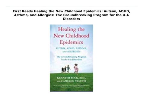 healing the new childhood epidemics autism adhd asthma and allergies the groundbreaking program for the 4 PDF