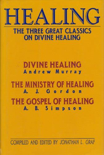 healing the three great classics on divine healing Reader