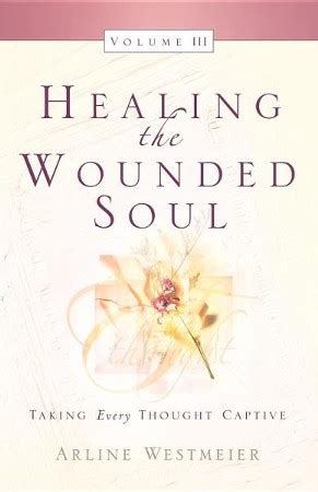 healing the wounded soul vol iii Reader