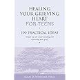 healing your grieving heart for teens 100 practical ideas healing your grieving heart series PDF