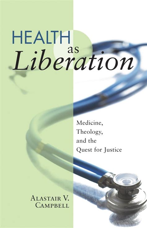 health as liberation medicine theology and the quest for justice Reader