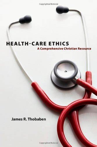 health care ethics a comprehensive christian resource PDF