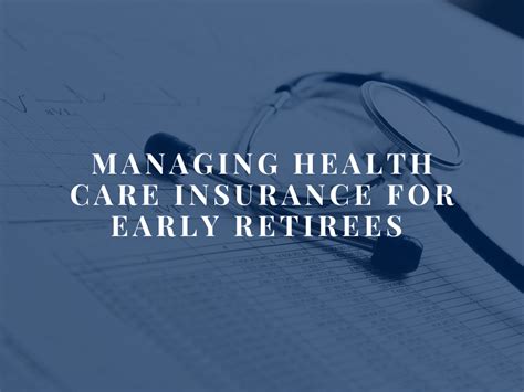 health care insurance for early retirees