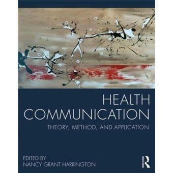 health communication theory method and application Reader
