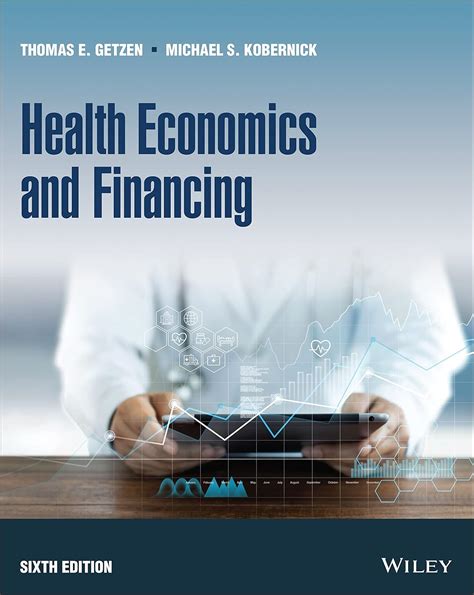 health economics and financing getzen answer keys Doc