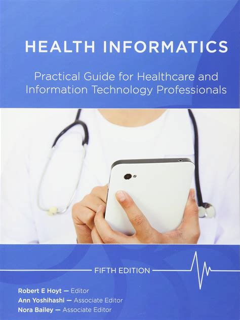 health informatics practical guide for healthcare and information technology professionals fifth edition Ebook Doc