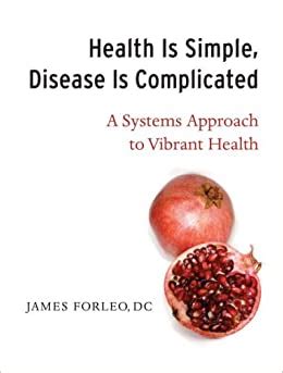 health is simple disease is complicated Kindle Editon