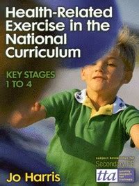 health related exercise in the national curriculum key stages 1 4 Epub