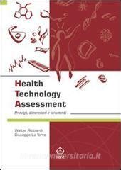 health technology assessment principi dimensioni e strumenti ediz italiana health technology assessment principi dimensioni e strumenti ediz italiana PDF