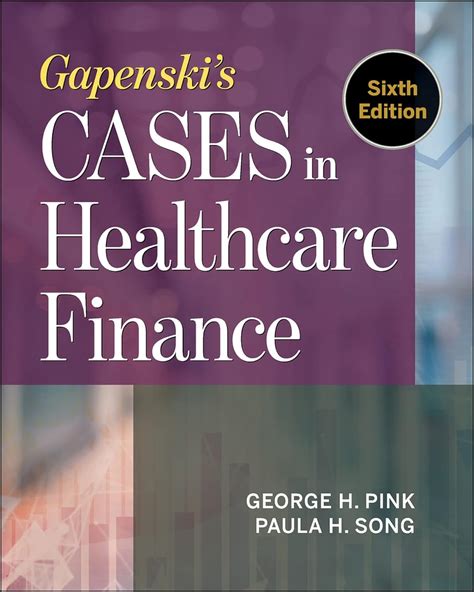 healthcare finance case study gapenski study guide Reader