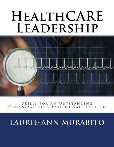 healthcare leadership laurie ann murabito PDF