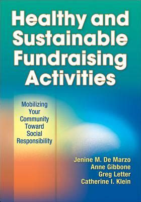 healthy and sustainable fundraising activities mobilizing your community toward social responsibility PDF