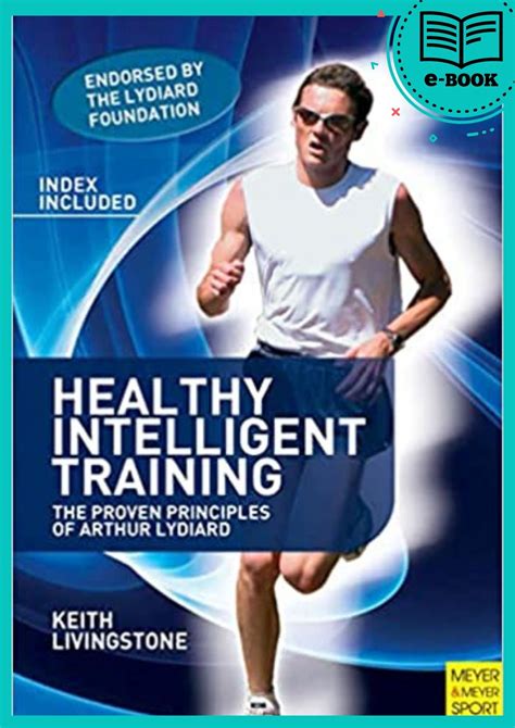 healthy intelligent training the proven principles of arthur lydiard Doc
